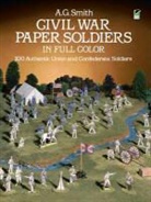 A. G. Smith, Albert G. Smith - Civil War Paper Soldiers in Full Color