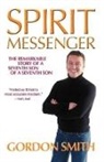 Gordon Smith - Spirit Messenger