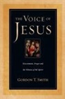 Gordon T Smith, Gordon T. Smith - The Voice of Jesus