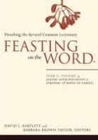 David L. (EDT)/ Taylor Bartlett, David L. Bartlett, Barbara Brown Taylor - Feasting on the Word, Year A,