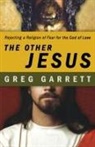 Greg Garrett - The Other Jesus