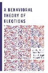 Jonathan Bendor, Jonathan Diermeier Bendor, Bendor Jonathan, Daniel Diermeier, Diermeier Daniel, David Siegel... - Behavioral Theory of Elections