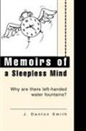 J. Danton Smith - Memoirs of a Sleepless Mind