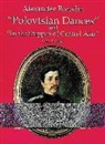 Alexander Borodin, Music Scores - 'Polovtsian Dances' and 'in the Steppes of Central Asia' in Full Score