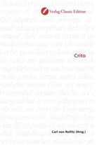 Carl von Reifitz, Car von Reifitz, Carl von Reifitz - Crito
