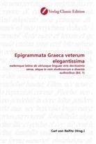 Carl Reifitz, Carl von Reifitz, Car von Reifitz, Carl von Reifitz - Epigrammata Graeca veterum elegantissima