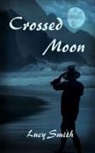 Lucy Smith - Crossed Moon