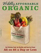 Linda Watson - Wildly Affordable Organic