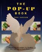 Paul Forrester, Paul Jackson - The Pop Up Book: Step by Step