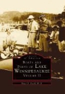 Bruce D. Heald, Bruce D. Heald Ph. D. - Boats and Ports of Lake Winnipesaukee: Volume II