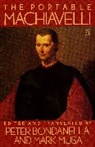 Peter Bondanella, N. Machiavelli, Niccolo Machiavelli, Nicoolo Machiavelli, Mark Musa, Peter Bondanella... - The Portable Machiavelli