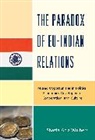 Shazia Wulbers, Shazia Aziz Wulbers, Shazia Aziz Wülbers - The Paradox of Eu-indian Relations