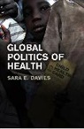 S Davies, Sara Davies, Sara (Queensland University of Technology) Davies, Sara E. Davies - Global Politics of Health