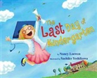 Nancy Loewen, Nancy/ Yoshikawa Loewen, Sachiko Yoshikawa - The Last Day of Kindergarten