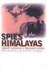 Kenneth Conboy, Kenneth J. Conboy, M. S. Kohi, Capt. M. S. Kohli, M. S. Kohli, M.S. Kohli... - Spies in the Himalays
