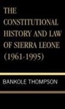Bankole Thompson, Thompson Bankole - Constitutional History and Law of Sierra Leone (1961-1995)