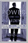 Michael R. Beschloss, David Maraniss, Edmund Morris, Robert Wilson, Sir Robert Wilson - Power and the Presidency