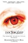 Madison Smartt Bell, Bell Madison Smartt - Doctor Sleep