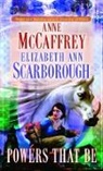 A. McCaffrey, Anne McCaffrey, E.A. Scarborough, Elizabeth Ann Scarborough - Powers That Be