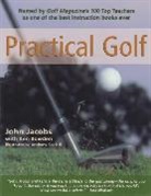 Ken Bowden, Bowden Ken, John Jacobs, Jacobs John, Anthony Ravielli - Practical Golf