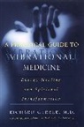 Richard Gerber - A Practical Guide to Vibrational Medicine