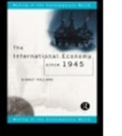 Sidney Pollard, Pollard Sidney, Eric Evans, Ruth Henig - International Economy Since 1945