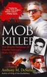 Anthony DeStefano, Anthony M DeStefano, Anthony M. DeStefano - Mob Killer