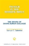 Samuel E Balentine, Samuel E. Balentine - Prayer in the Hebrew Bible