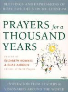 E Amidon, Elias Amidon, E Roberts, Elizabeth Roberts, Elias Amidon, Elizabeth Roberts - Prayers for a Thousand Years
