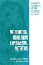 Andrew J. Clifford, Andre J Clifford, Andrew J Clifford, Müller, Müller, Hans-Georg Müller - Mathematical Modeling in Experimental Nutrition