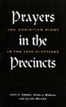 John C. Rozell Green, John Clifford (EDT)/ Rozell Green, John Clifford Rozell Green, John C. Green, John Clifford Green, Mark J. Rozell... - Prayers in the Precincts