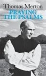 Thomas Merton - Praying the Psalms