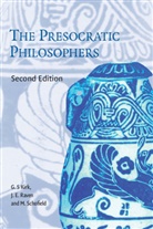 G. S. Kirk, G. S. (University of Cambridge) Kirk, Geoffrey S. Kirk, J. E. Raven, J. E. (King's College Raven, John E. Raven... - The Presocratic Philosophers