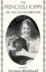 JACQUES ROUBAUD, Jacques Roubaud - Princess Hoppy Or the Tale of the Labrador