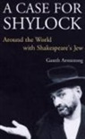 Gareth Armstrong - Case for Shylock