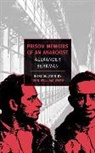Alexander Berkman, John William Ward - Prison Memoirs of an Anarchist
