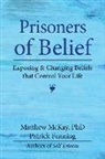 Patrick Fanning, McKay, Matthew McKay, Matthew Fanning Mckay - Prisoners of Belief