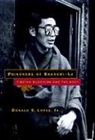Donald Lopez, Donald S. Lopez, Donald S. Lopez Jr, Lopez Jr Donald S - Prisoners Of Shangrila