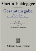 Martin Heidegger, Thomas Regehly - Gesamtausgabe - 74: Zum Wesen der Sprache und Zur Frage nach der Kunst