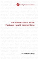 Carl von Reifitz, Car von Reifitz, Carl von Reifitz - Viti Amerbachii In artem Poeticam Horatij commentaria