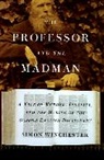 Simon Winchester - Professor and the Madman