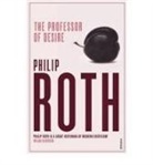Philip Roth - The Professor of Desire