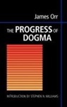 James Orr - The Progress of Dogma