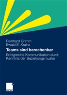 Reinhar Grimm, Reinhard Grimm, Ewald E Krainz, Ewald E. Krainz - Teams sind berechenbar