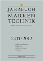 Alexande Deichsel, Alexander Deichsel, Schmidt, Schmidt, Manfred Schmidt - Jahrbuch Markentechnik 2011/2012