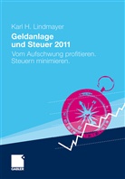 Karl H. Lindmayer - Geldanlage und Steuer 2011