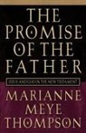 Marianne Meye Thompson - The Promise of the Father