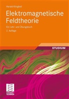 Harald Klingbeil - Elektromagnetische Feldtheorie