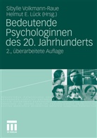 Lück, Lück, Helmut Lück, Helmut E. Lück, Sibyll Volkmann-Raue, Sibylle Volkmann-Raue - Bedeutende Psychologinnen des 20. Jahrhunderts