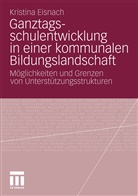 Kristina Eisnach - Ganztagsschulentwicklung in einer kommunalen Bildungslandschaft